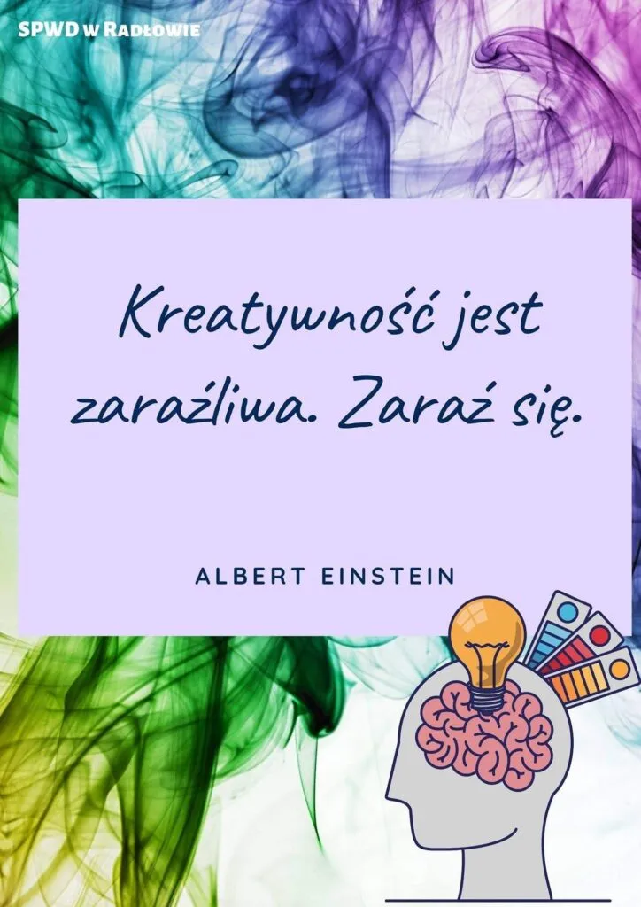 Obraz przedstawia plakat na temat "Kreatywność jest zaraźliwa. Zaraź się" - Albert Einstein
