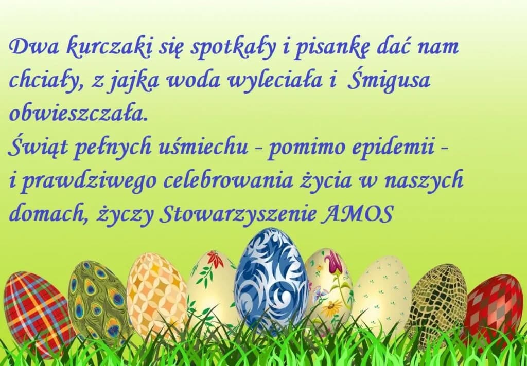 Obraz przedstawia życzenia Wielkanocne. "Dwa kurczaki się spotkały i pisankę dać nam chciały, z jajka woda wyleciała i Śmigusa obwieszczała. Świąt pełnych uśmiechu - pomimo epidemii - i prawdziwego celebrowania życia w naszych domach, życzy Stowarzyszenie AMOS.